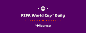 FIFA+ e Hisense pronti a coinvolgere i fan durante la Coppa del Mondo FIFA Qatar 2022™ con FIFA World Cup Daily by Hisense